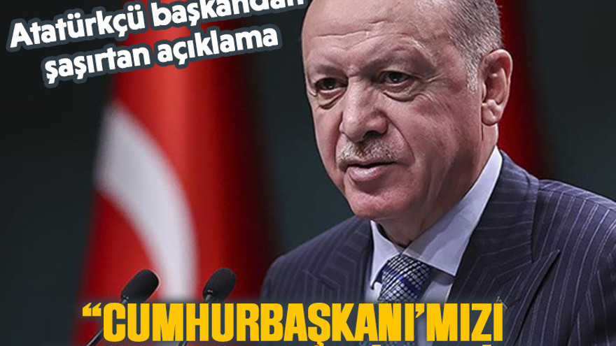 Atatürkçü başkandan şaşırtan açıklama: “Cumhurbaşkanı’mızı Memur-Sen’e yedirmeyiz!”