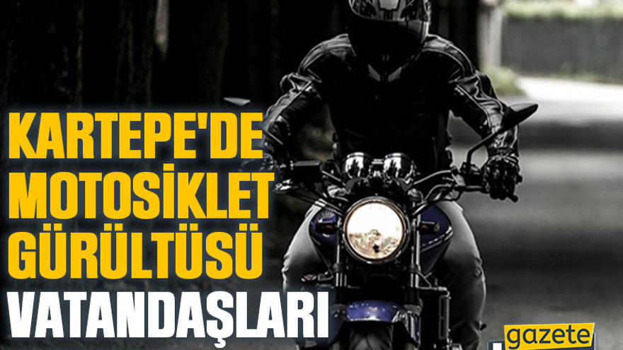 Kartepe'de motosiklet gürültüsü ve hız ihlalleri vatandaşları bıktırdı