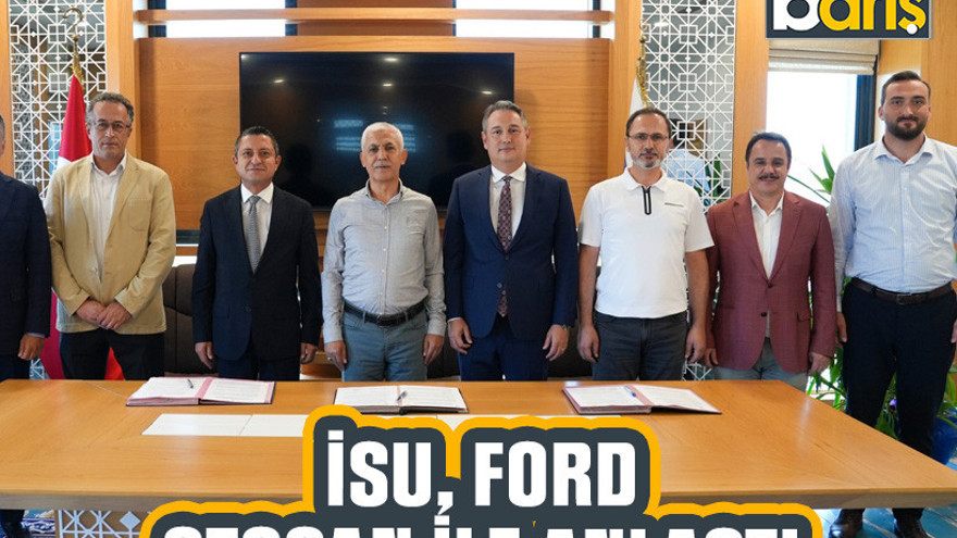 İSU, Ford Otosan ile anlaştı