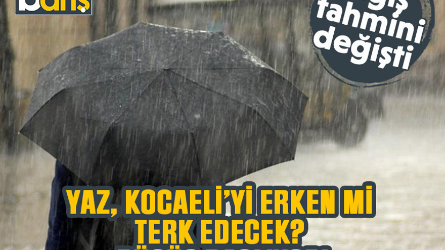 Yaz, Kocaeli’yi erken mi terk edecek? Düşüş başlıyor! Yağış tahmini de değişti!