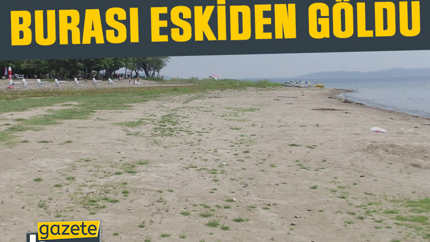 Burası eskiden göldü