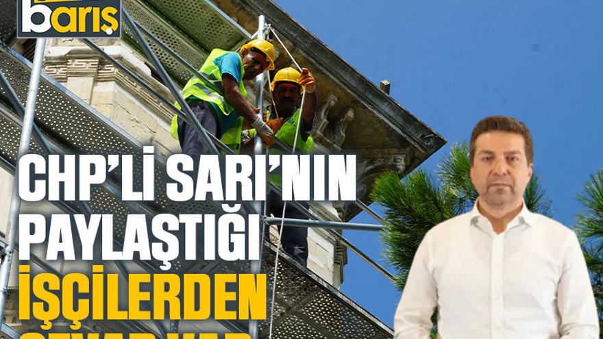 CHP’li Sarı’nın paylaştığı işçilerden cevap var