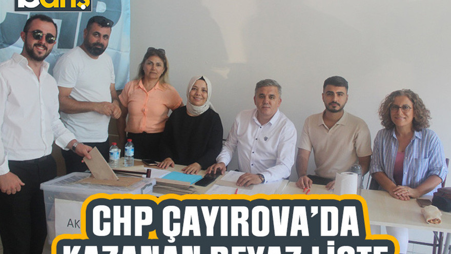 CHP Çayırova’da kazanan beyaz liste oldu
