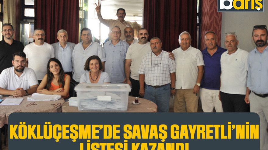 Köşklüçeşme’de Savaş Gayretli’nin listesi kazandı