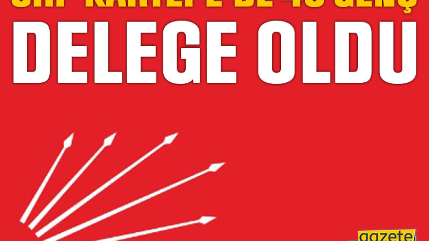 CHP Kartepe’de 46 genç delege oldu