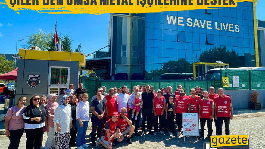 CHP’li Çiler’den Omsa Metal işçilerine destek