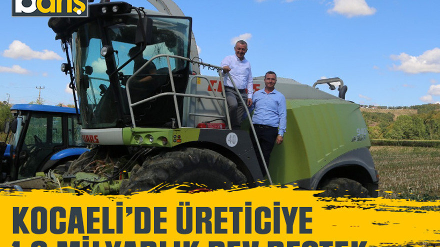 Kocaeli’de üreticiye 1,3 milyarlık dev destek