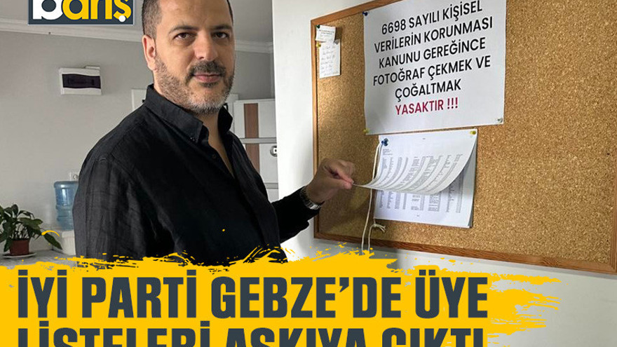 İYİ Parti Gebze’de üye listeleri askıya çıktı