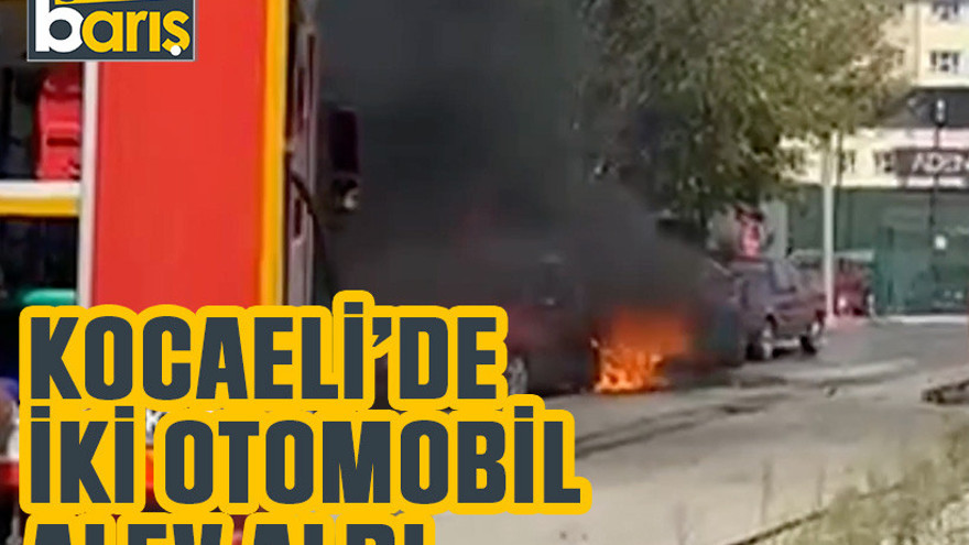 Kocaeli’de iki otomobil alev aldı