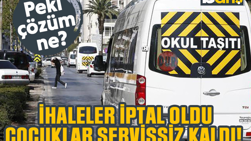 İhaleler iptal oldu, çocuklar servissiz kaldı! Peki çözüm ne?