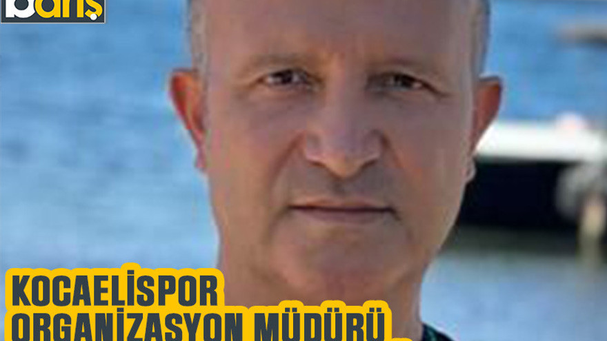 Kocaelispor Organizasyon Müdürü Mehmet Açık'ın acı günü