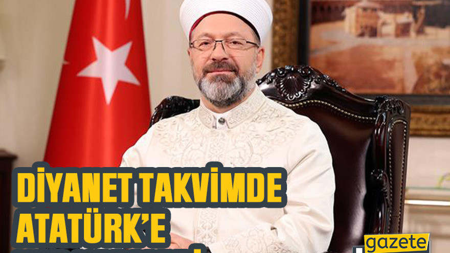 Diyanet takvimde Atatürk’e yer vermedi